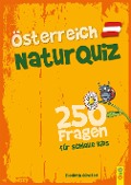 Österreich Natur-Quiz - 250 Fragen für schlaue Kids - Elisabeth Schöberl