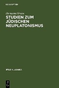 Studien zum jüdischen Neuplatonismus - Hermann Greive