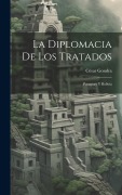 Cover-Bild zum Titel 'La Diplomacia De Los Tratados: Paraguay Y Bolivia' von 'César Gondra'