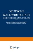 Cover-Bild zum Titel 'Deutsche Waldwirtschaft' von 'Erhard Hausendorff, Wilh. Benade, Georg Görz'