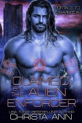 Cover-Bild zum Titel 'Claimed by the Alien Enforcer (Portals to Chavirlea, #1)' von 'Christa Ann'