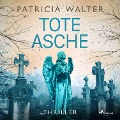 Cover-Bild zum Titel 'Tote Asche' von 'Patricia Walter'