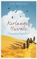 Kirlangic Yuvasi - Aziz Özbilgic