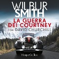 Cover-Bild zum Titel 'La guerra dei Courtney' von 'David Churchill, Wilbur Smith'