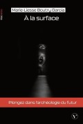 Cover-Bild zum Titel 'À la surface' von 'Marie-Liesse Boutry Garcia'