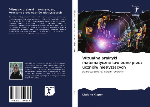 Wizualne praktyki matematyczne tworzone przez uczniów nies¿ysz¿cych - Diaiane Kipper