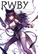 Cover-Bild zum Titel 'RWBY, antología oficial en manga 3 : desde la sombra' von ''
