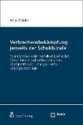 Cover-Bild zum Titel 'Verbrechensbekämpfung jenseits der Schuldstrafe' von 'Anna Coninx'