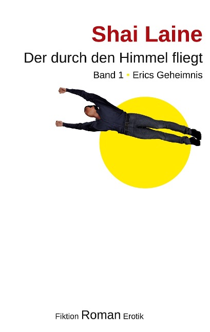 Der durch den Himmel fliegt - Shai Laine