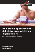 Cover-Bild zum Titel 'Uno studio approfondito del disturbo narcisistico di personalità' von 'Peter Bisong, Philip Okoli'