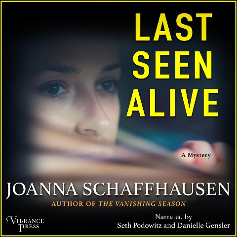Last Seen Alive - Joanna Schaffhausen