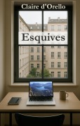 Cover-Bild zum Titel 'Esquives' von 'Claire D'Orello'