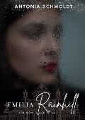 Cover-Bild zum Titel 'Emilia Rainhill' von 'Antonia Schmoldt'