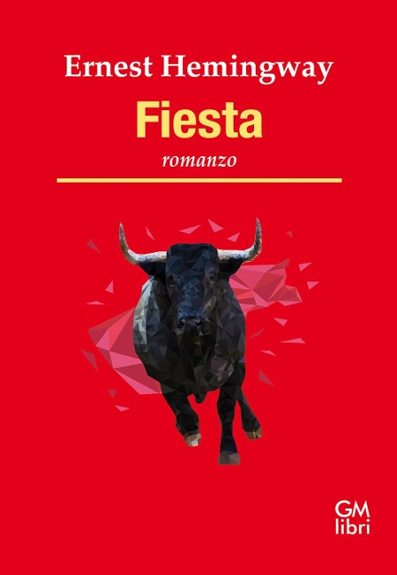 Fiesta - Ernest Hemingway