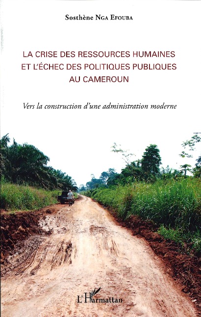 La crise des ressources humaines et l'échec des politiques publiques au Cameroun - Nga Efouba