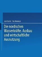 Die Nordischen Wasserkräfte - Adolf Ludin, Paul Nemenyi