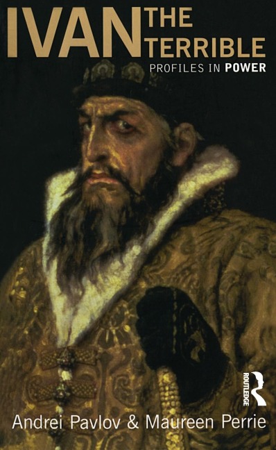 Ivan the Terrible - Maureen Perrie, Andrei Pavlov