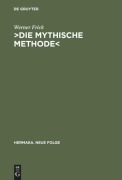 Cover-Bild zum Titel '¿Die mythische Methode¿' von 'Werner Frick'