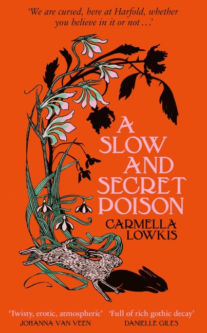 A Slow and Secret Poison - Carmella Lowkis