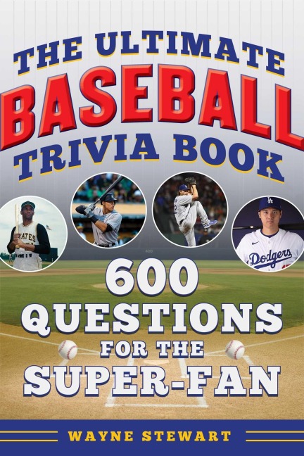 Ultimate Baseball Trivia Book - Wayne Stewart