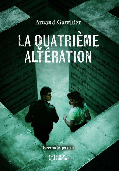 La quatrième altération - Seconde Partie - Arnaud Gauthier