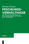 Mischungsverhältnisse - Michaela Wiesinger