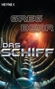 Cover-Bild zum Titel 'Das Schiff' von 'Greg Bear'