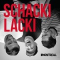 Cover-Bild zum Titel 'Schackilacki' von 'Montreal'