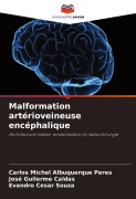 Cover-Bild zum Titel 'Malformation artérioveineuse encéphalique' von 'Carlos Michel Albuquerque Peres, José Guilerme Caldas, Evandro Cesar Souza'