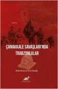 Cover-Bild zum Titel 'Canakkale Savaslarinda Trabzonlular' von 'Mithat Atabay, Turan Takaoglu'