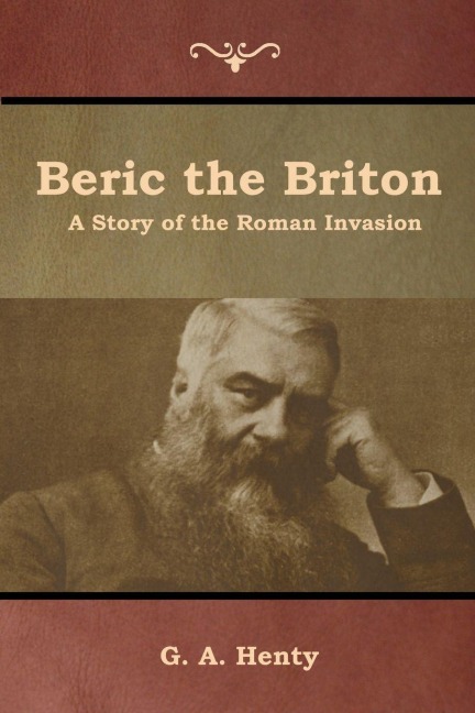 Beric the Briton - G. A. Henty