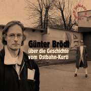 Cover-Bild zum Titel 'Günter Brödl über die Geschichte vom Ostbahn-Kurti (frisch gemastert)' von 'Gunter Brodl, Kurti Ostbahn'