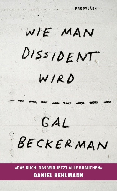 Wie man Dissident wird - Gal Beckerman