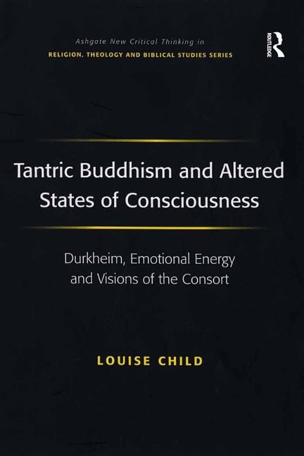 Tantric Buddhism and Altered States of Consciousness - Louise Child