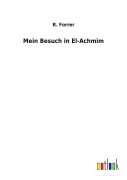 Cover-Bild zum Titel 'Mein Besuch in El-Achmim' von 'R. Forrer'