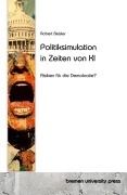 Cover-Bild zum Titel 'Politiksimulation in Zeiten von KI' von 'Robert Beisler'
