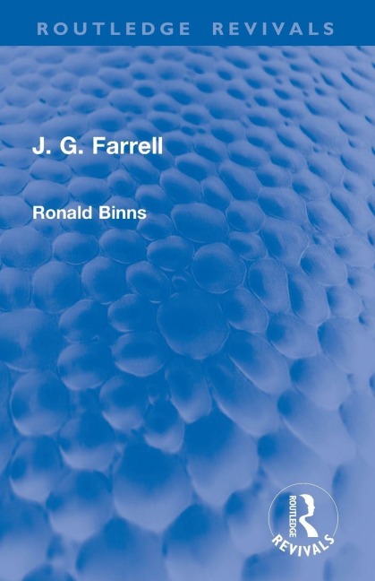 J. G. Farrell - Ronald Binns
