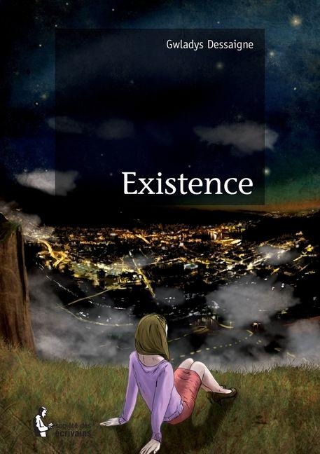 Existence - Gwladys Dessaigne