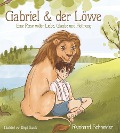 Gabriel und der Löwe - Reinhard Schneider