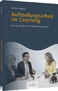 Cover-Bild zum Titel 'Aufstellungsarbeit im Coaching' von 'Daniela Landgraf'