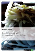 Cover-Bild zum Titel 'Kartoffeln tournieren (Unterweisung Koch / Köchin)' von 'Wilhelm Schuch'