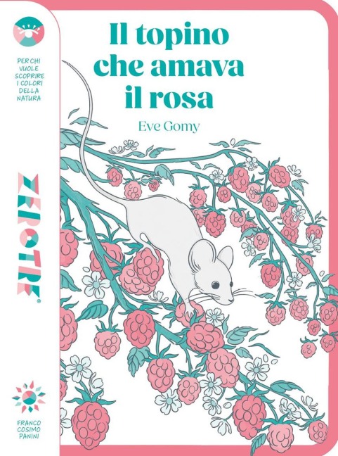 Il topino che amava il rosa - Eve Gomy