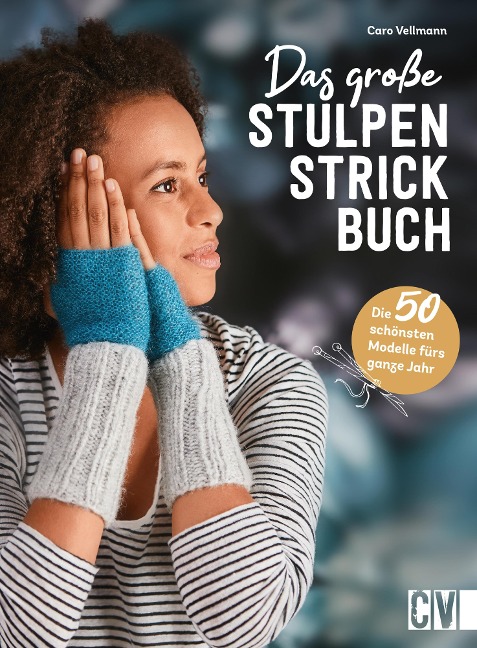 Das große Stulpen-Strickbuch - Caro Vellmann