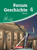 Forum Geschichte - Hessen - Band 4 - Franz Hofmeier, Hans-Otto Regenhardt, Arnulf Siebeneicker, Claudia Tatsch, Ursula Winberger