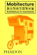 Cover-Bild zum Titel 'Mobitecture. Architettura in movimento' von 'Rebecca Roke'