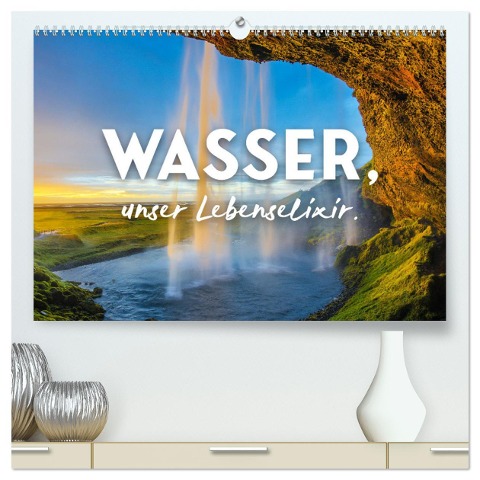 Wasser, unser Lebenselixir. (hochwertiger Premium Wandkalender 2025 DIN A2 quer), Kunstdruck in Hochglanz - Happy Monkey