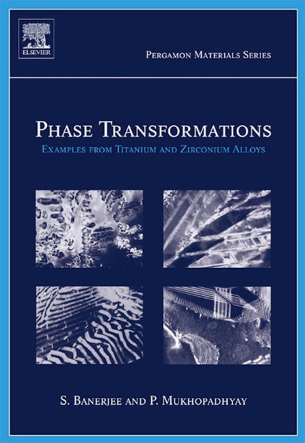 Phase Transformations - Srikumar Banerjee, Pradip Mukhopadhyay
