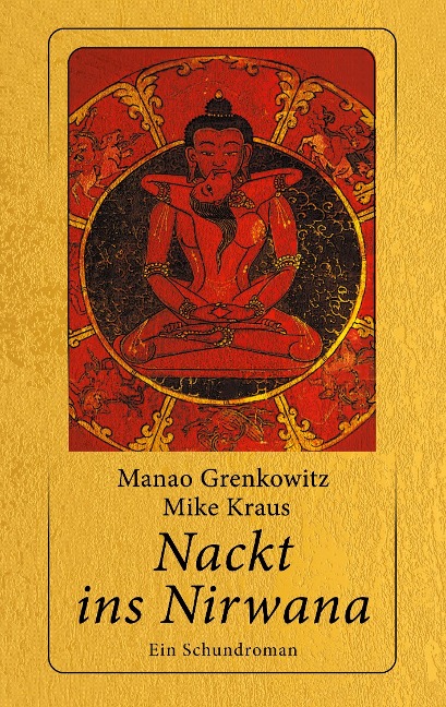 Nackt ins Nirwana - Manao Grenkowitz, Mike Kraus
