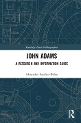 Cover-Bild zum Titel 'John Adams' von 'Alexander Sanchez-Behar'