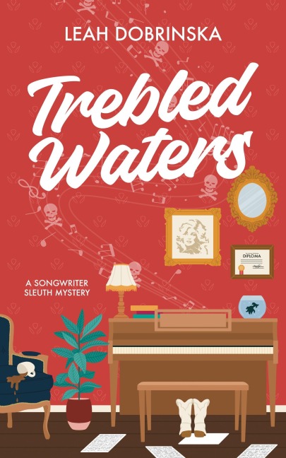 Trebled Waters (Songwriter Sleuth Mysteries, #1) - Leah Dobrinska